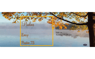Psalm 73 – Envy