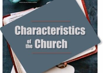 Characteristics of the Church – Daring to Care