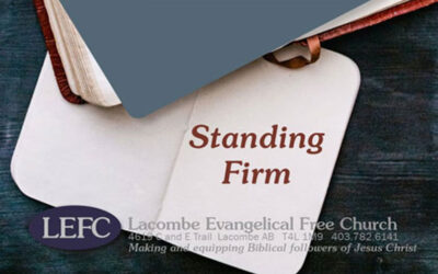 Characteristics of the Church – Standing Firm